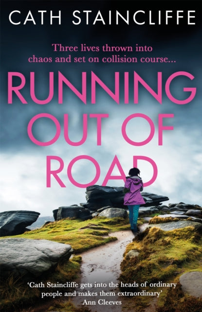 Running out of Road, A gripping thriller set in the Derbyshire peaks 9781472132123 Cath Staincliffe