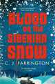 Book cover of: Blood on the Siberian Snow. By: C. J. Farrington