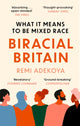 Book cover of: Biracial Britain. By: Remi Adekoya