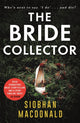 Book cover of: Bride Collector. By: Siobhan MacDonald