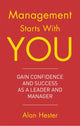 Book cover of: Management Starts With You. By: Alan Hester