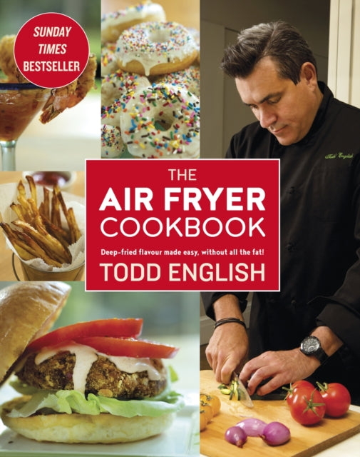 Book cover of: Air Fryer Cookbook. By: Todd English