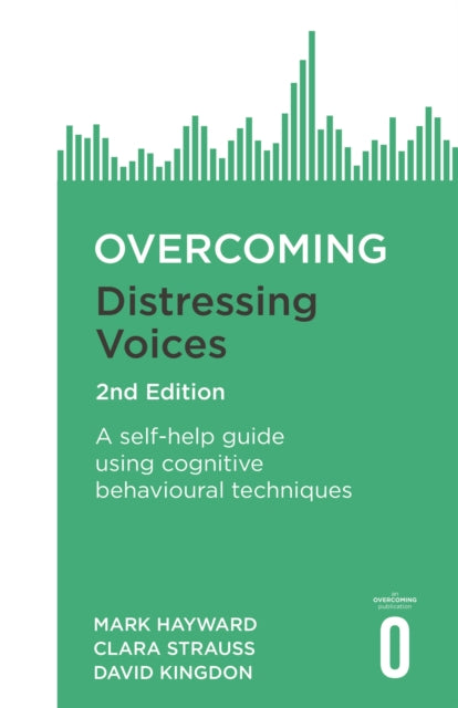 Book cover of: Overcoming Distressing Voices, 2nd Edition. By: Mark Hayward