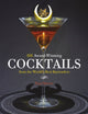 Book cover of: 101 Award-Winning Cocktails from the World's Best Bartenders. By: Paul Martín