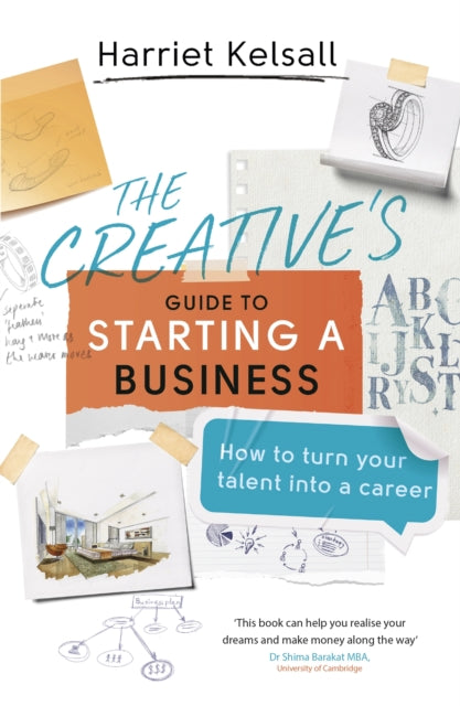 Book cover of: Creative's Guide to Starting a Business. By: Harriet Kelsall