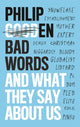 Book cover of: Bad Words. By: Philip Gooden
