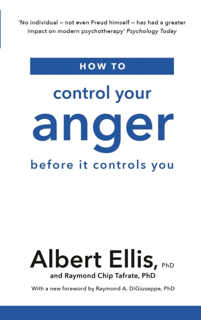 Book cover of: How to Control Your Anger. By: Albert Ellis