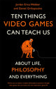Ten Things Video Games Can Teach Us