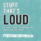 Book cover of: Stuff That's Loud. By: Ben Sedley