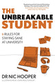 Book cover of: Unbreakable Student. By: Nic Hooper