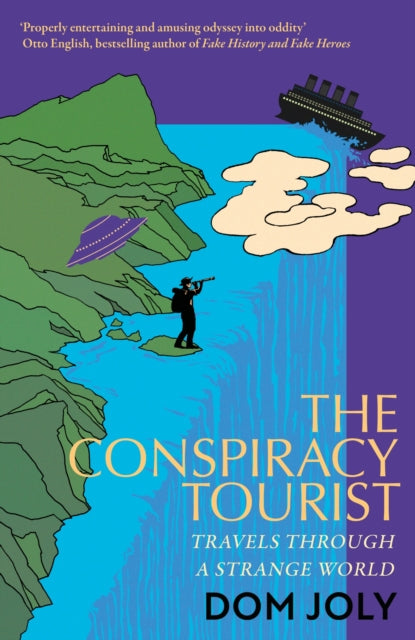 Book cover of: Conspiracy Tourist. By: Dom Joly