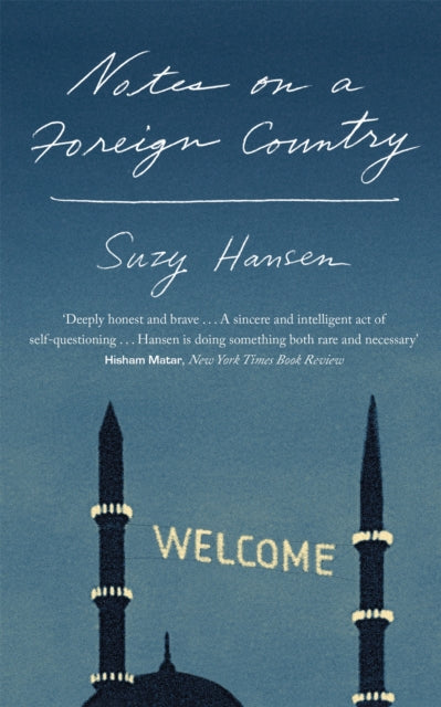 Book cover of: Notes on a Foreign Country. By: Suzy Hansen