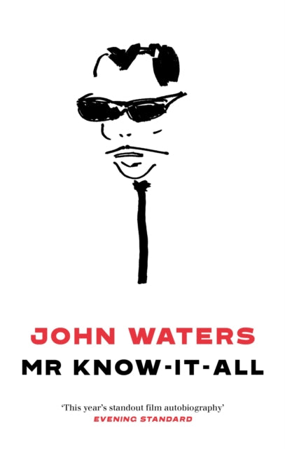 Book cover of: Mr Know-It-All. By: John Waters