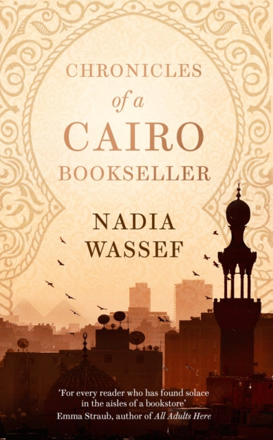 Book cover of: Chronicles of a Cairo Bookseller. By: Nadia Wassef
