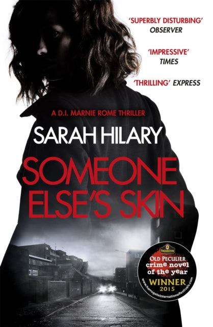 Book cover of: Someone Else's Skin (D.I. Marnie Rome 1): Winner of the Crime Novel of the Year. By: Sarah Hilary
