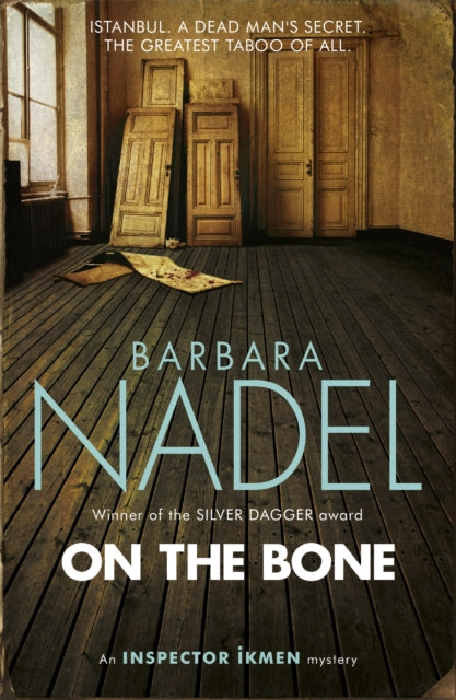 Book cover of: On the Bone (Inspector Ikmen Mystery 18). By: Barbara Nadel