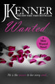 Book cover of: Wanted: Most Wanted Book 1. By: J. Kenner