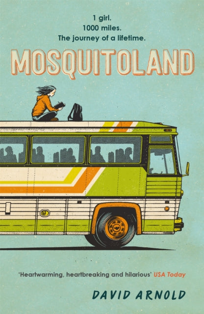 Book cover of: Mosquitoland. By: David Arnold