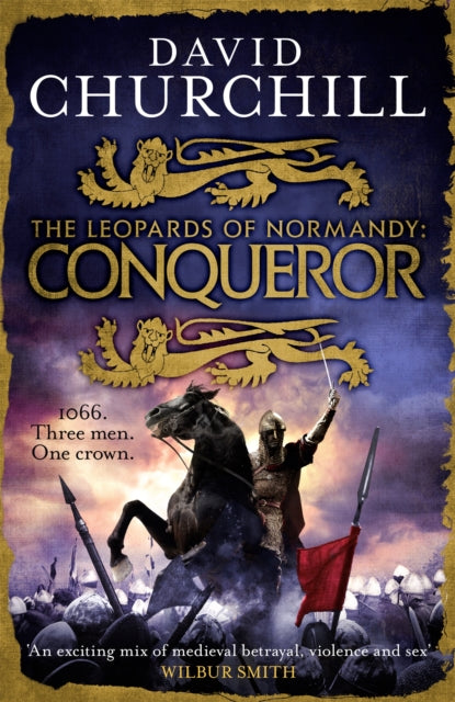 Book cover of: Conqueror (Leopards of Normandy 3). By: David Churchill