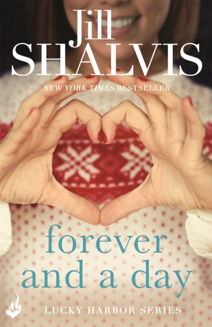 Book cover of: Forever and a Day. By: Jill Shalvis