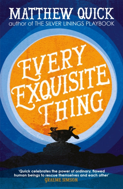 Book cover of: Every Exquisite Thing. By: Matthew Quick