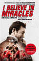 Book cover of: I Believe In Miracles. By: Daniel Taylor