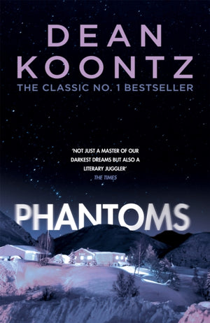 Phantoms, A chilling tale of breath-taking suspense