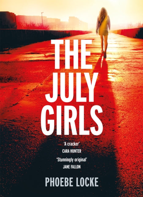 Book cover of: July Girls. By: Phoebe Locke