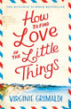 How to Find Love in the Little Things