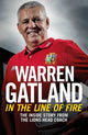 Book cover of: In the Line of Fire. By: Warren Gatland
