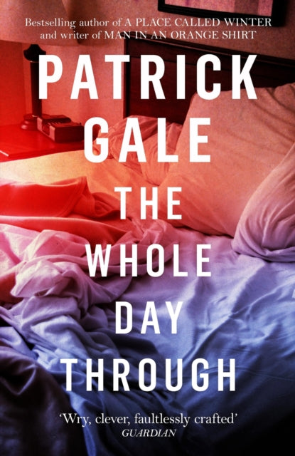 Book cover of: Whole Day Through. By: Patrick Gale