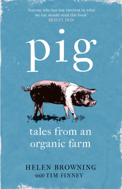 Book cover of: PIG. By: Helen Browning