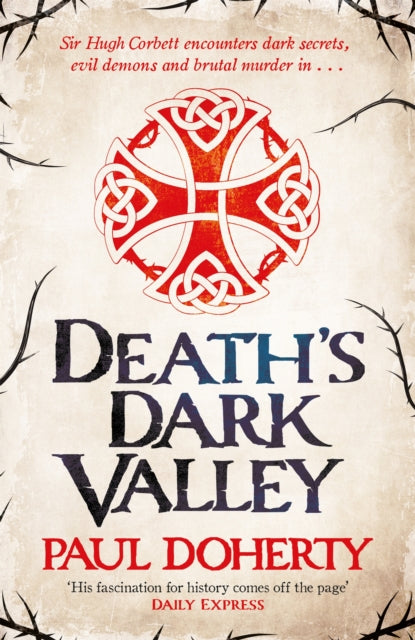 Book cover of: Death's Dark Valley (Hugh Corbett 20). By: Paul Doherty