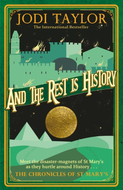 Book cover of: And the Rest is History. By: Jodi Taylor