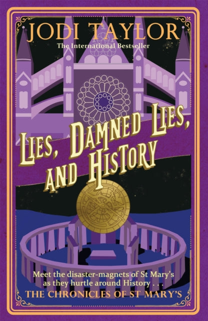 Book cover of: Lies, Damned Lies, and History. By: Jodi Taylor