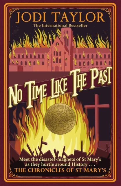 Book cover of: No Time Like The Past. By: Jodi Taylor