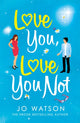 Love You, Love You Not