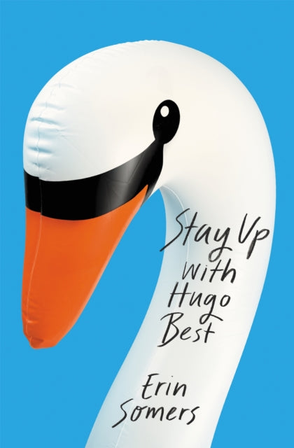 Book cover of: Stay Up With Hugo Best. By: Erin Somers