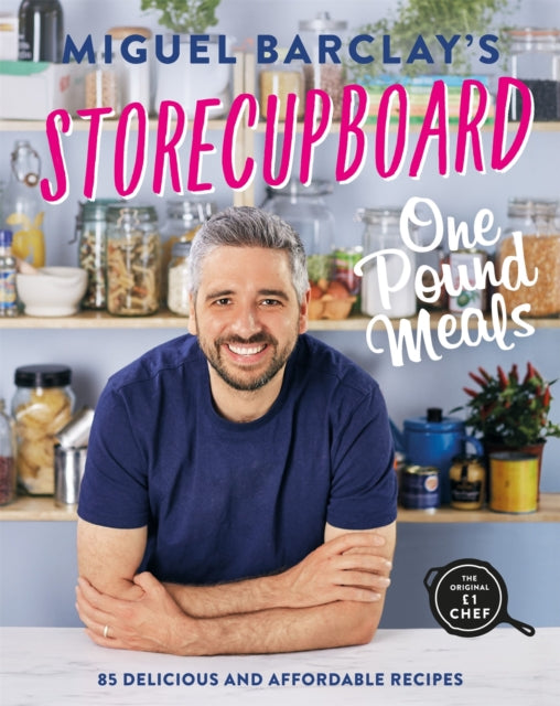 Book cover of: Storecupboard One Pound Meals. By: Miguel Barclay