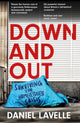 Book cover of: Down and Out. By: Daniel Lavelle