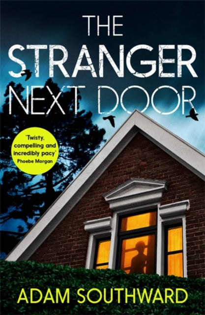 Book cover of: Stranger Next Door. By: Adam Southward