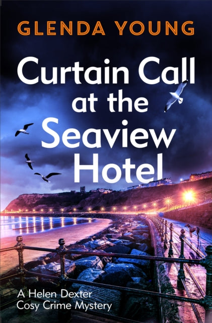 Book cover of: Curtain Call at the Seaview Hotel. By: Glenda Young