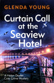 Book cover of: Curtain Call at the Seaview Hotel. By: Glenda Young
