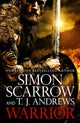 Book cover of: Warrior: The epic story of Caratacus, warrior Briton and enemy of the Roman Empire…. By: Simon Scarrow