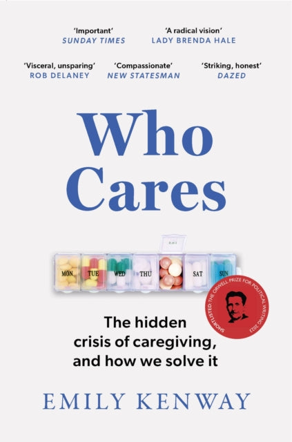 Book cover of: Who Cares. By: Emily Kenway