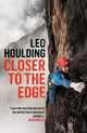Book cover of: Closer to the Edge. By: Leo Houlding