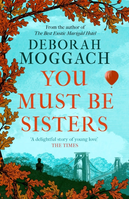 Book cover of: You Must Be Sisters. By: Deborah Moggach