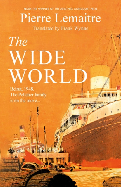Book cover of: Wide World. By: Pierre Lemaitre