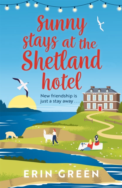 Book cover of: Sunny Stays at the Shetland Hotel. By: Erin Green