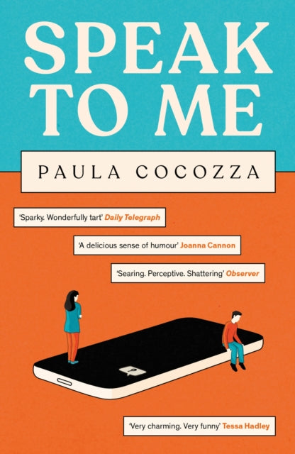 Book cover of: Speak to Me. By: Paula Cocozza